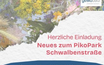 Herzliche Einladung: Neues zum PikoPark Schwalbenstr.